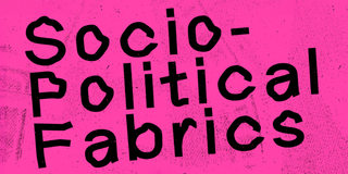 Socio-Political Fabrics ist das Thema der Kolloquiumsreihe im WiSe 26/27